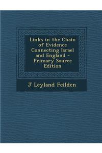 Links in the Chain of Evidence Connecting Israel and England