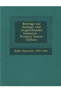 Beitrage Zur Zoologie Und Vergleichenden Anatomie.