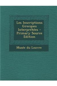 Les Inscriptions Grecques Interpretees