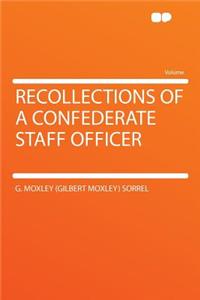 Recollections of a Confederate Staff Officer