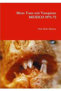 Mein Tanz mit Vampiren MEXICO 1971-72