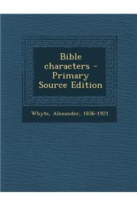 Bible Characters - Primary Source Edition