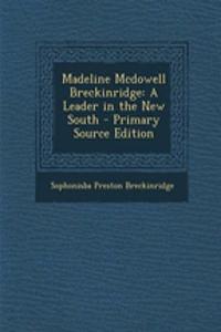 Madeline McDowell Breckinridge: A Leader in the New South