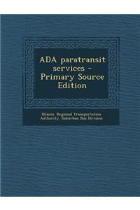 ADA Paratransit Services - Primary Source Edition