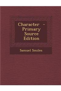 Character - Primary Source Edition