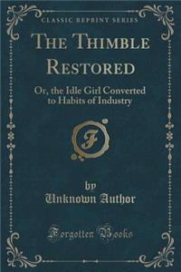 The Thimble Restored