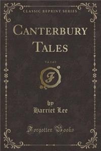 Canterbury Tales, Vol. 1 of 2 (Classic Reprint)