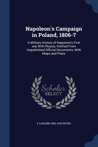 Napoleon's Campaign in Poland, 1806-7