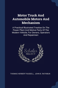 Motor Truck And Automobile Motors And Mechanism