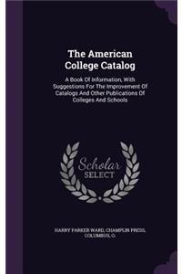 The American College Catalog