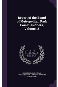 Report of the Board of Metropolitan Park Commissioners, Volume 15