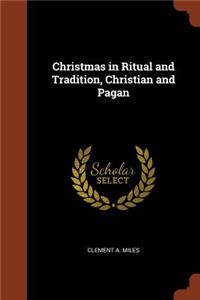 Christmas in Ritual and Tradition, Christian and Pagan