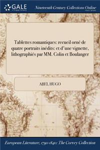 Tablettes Romantiques