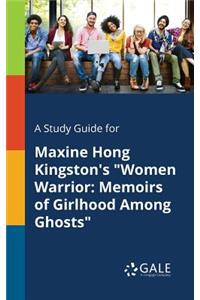 Study Guide for Maxine Hong Kingston's 