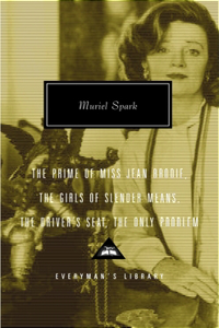 Prime of Miss Jean Brodie, the Girls of Slender Means, the Driver's Seat, the Only Problem