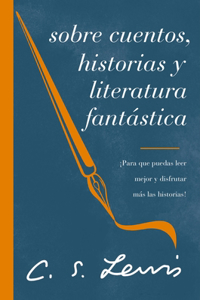 Sobre Cuentos, Historias Y Literatura Fantástica