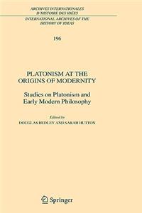 Platonism at the Origins of Modernity