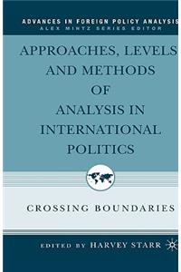 Approaches, Levels, and Methods of Analysis in International Politics