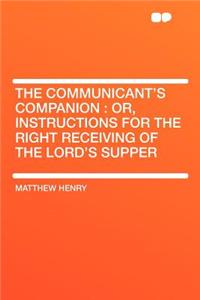 The Communicant's Companion