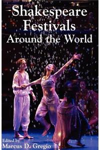 Shakespeare Festivals Around the World