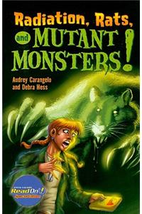 Radiation, Rats, and Mutant Monsters!