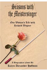 Seasons with the Meistersinger