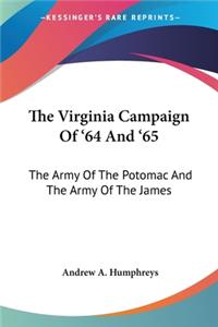 Virginia Campaign Of '64 And '65