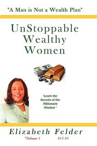 Unstoppable Wealthy Women - Revised