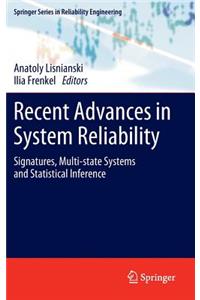 Recent Advances in System Reliability