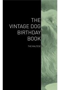 The Vintage Dog Birthday Book - The Maltese