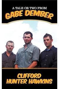 Tale or Two from Gabe Dember