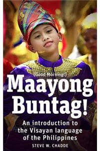 Maayong Buntag!