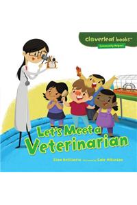 Let's Meet a Veterinarian