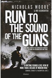 Run to the Sound of the Guns