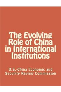 Evolving Role of China in International Institutions