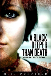 Black Deeper Than Death (Miki Radicci Book 1)