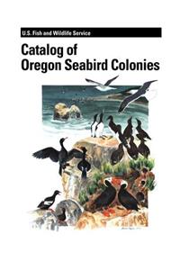 Catalog of Oregon Seabird Colonies