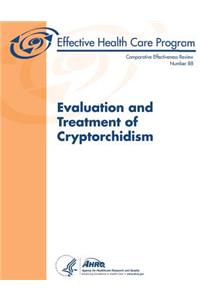 Evaluation and Treatment of Cryptorchidism