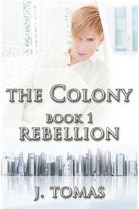 The Colony Book 1