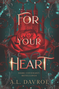 For Your Heart