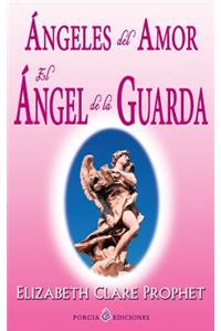 Angeles del amor. El angel de la guarda