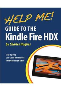Help Me! Guide to the Kindle Fire HDX