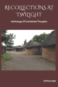 Recollections at Twilight