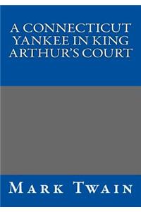 Connecticut Yankee in King Arthur's Court