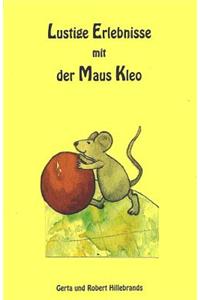 Lustige Erlebnisse Mit Der Maus Kleo