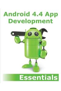 Android 4.4 App Development Essentials