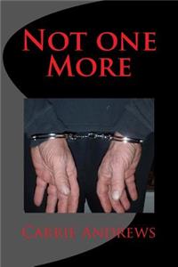 Not one More