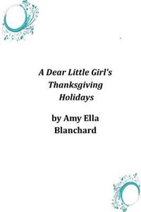 Dear Little Girl's Thanksgiving Holidays