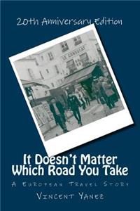 It Doesn't Matter Which Road You Take
