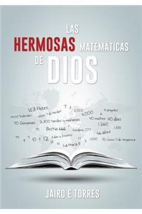 Las Hermosas Matemáticas de Dios